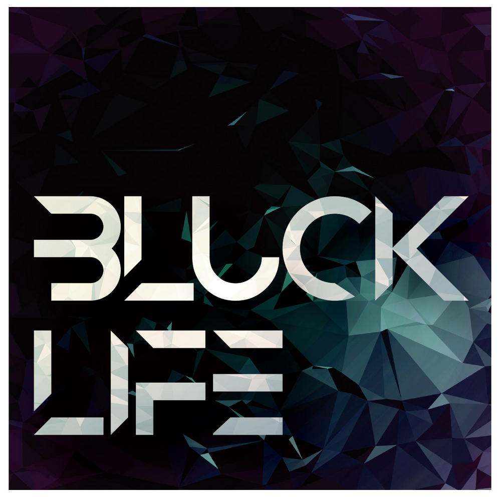 BLUCK LIFE